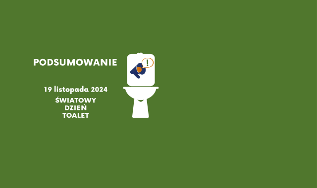 Podsumowanie kampanii “Światowy Dzień Toalet 2024”
