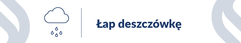 Łap deszczówkę